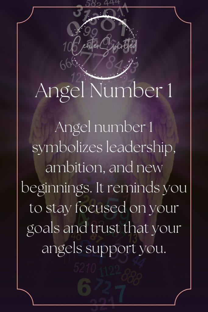 Angel Number 1 - Meaning and Spiritual Significance