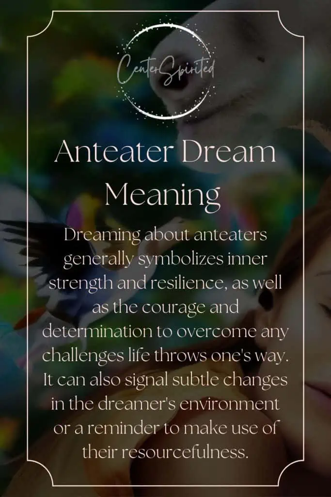 what does it mean when you dream about an anteater