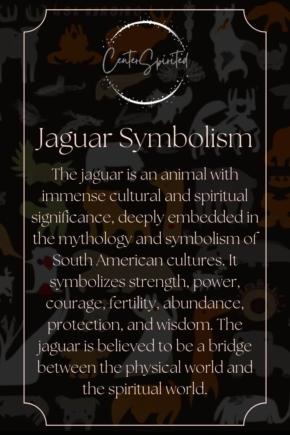 Jaguar Symbolism Meaning of Spirit, Totem, and Power Animal