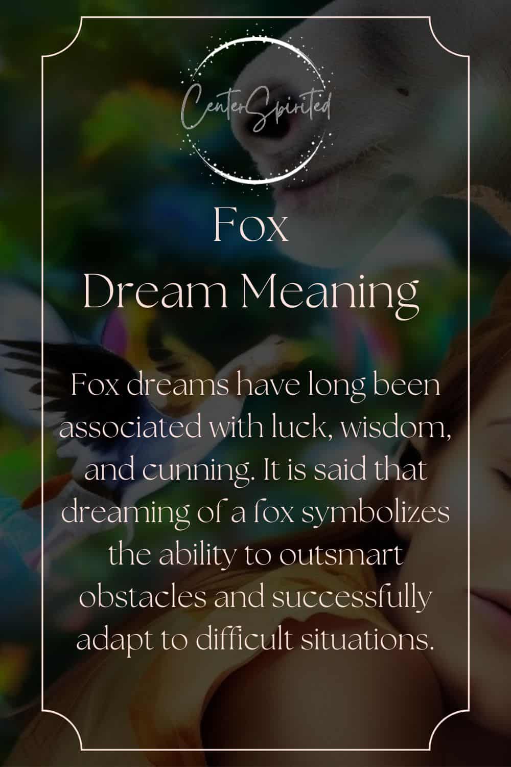 Fox Dream Meaning, Symbolism & Interpretation