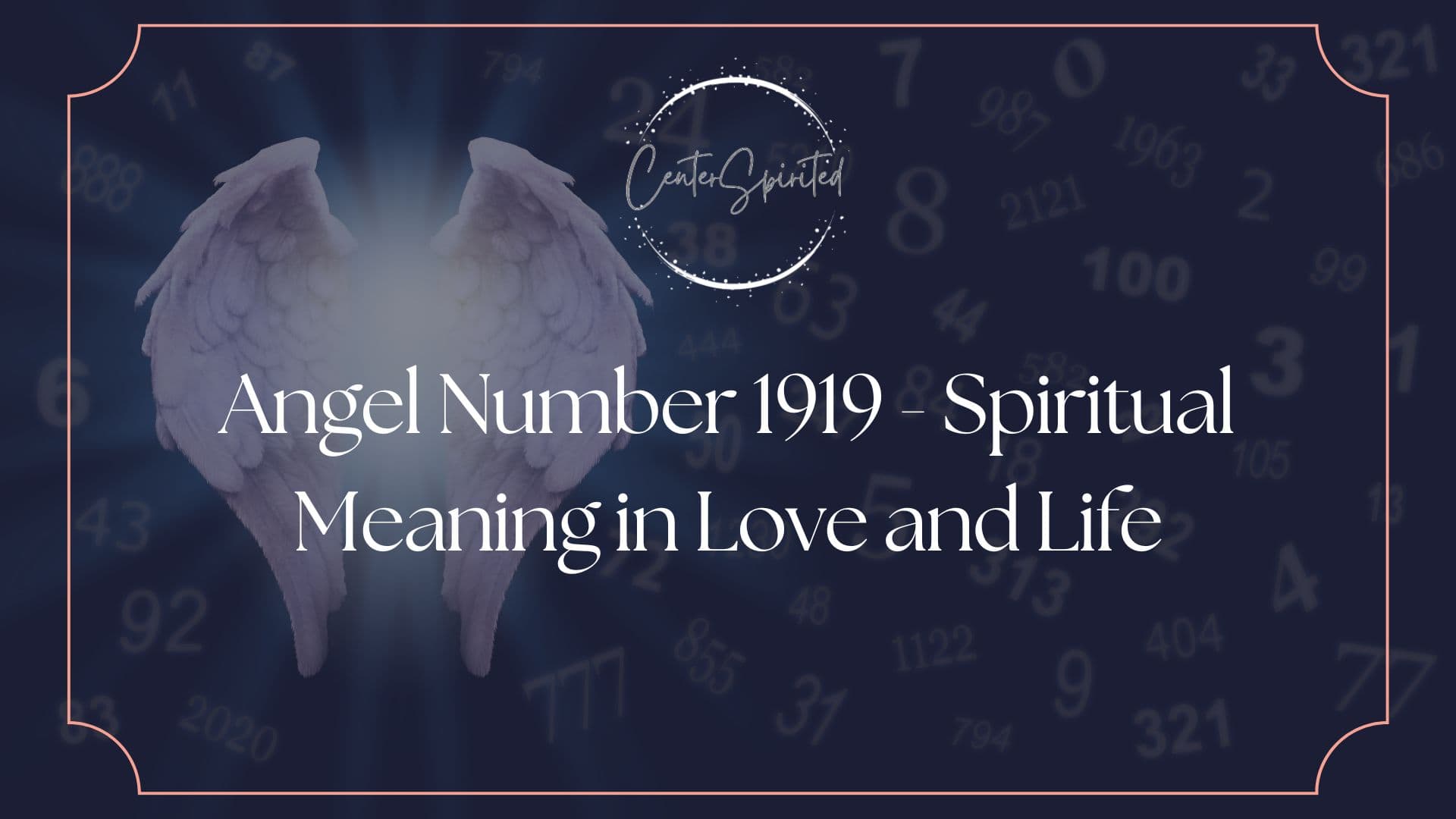 Angel Number 1919: Meaning, Symbolism & Messages in 2023