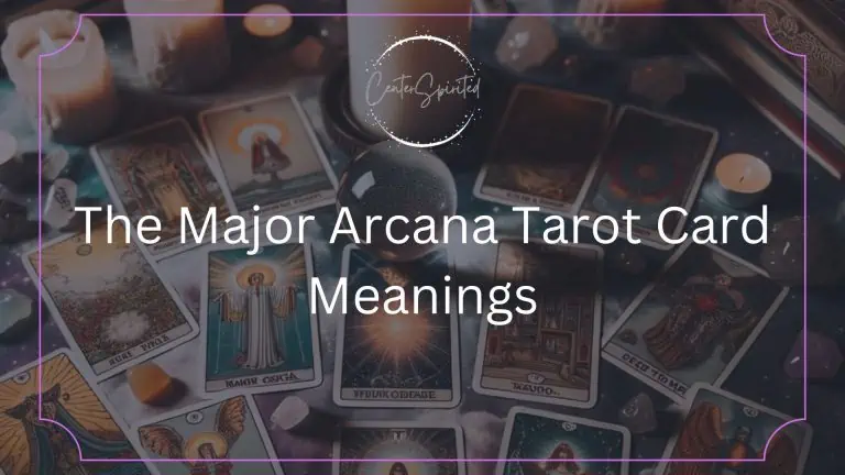 The Major Arcana Tarot Card Meanings